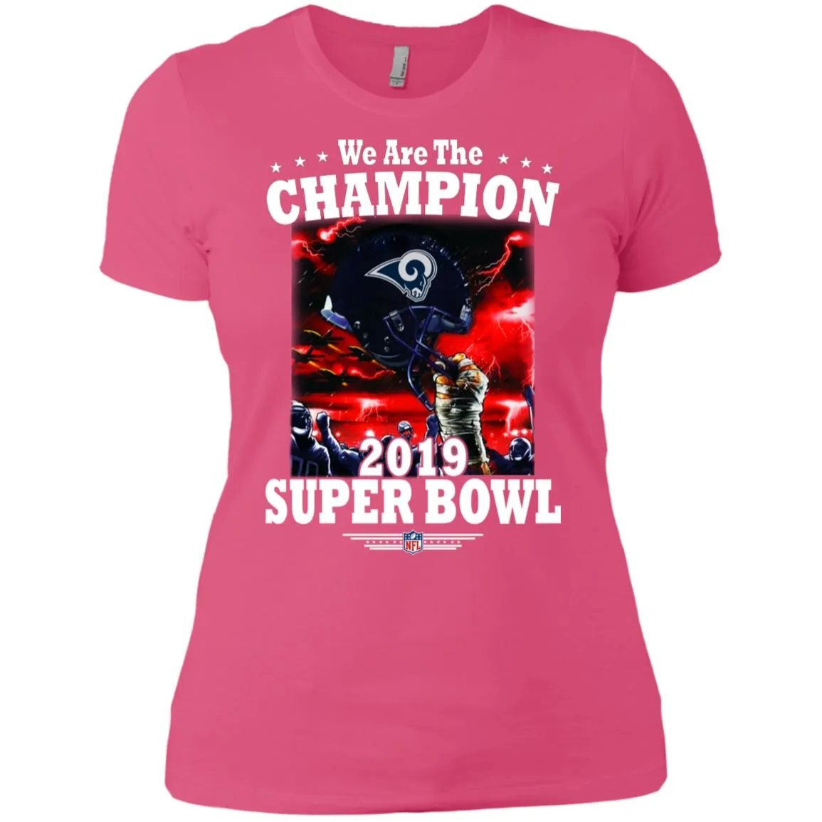 Nfl – Los Angeles Rams We Are The Champion 2019 Super Bowl Football Women Cotton T-Shirt