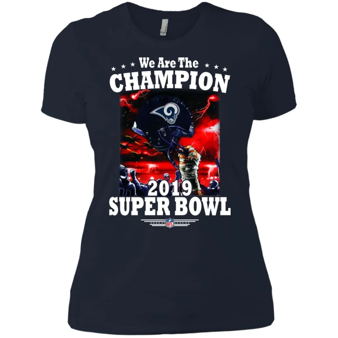 Nfl – Los Angeles Rams We Are The Champion 2019 Super Bowl Football Women Cotton T-Shirt