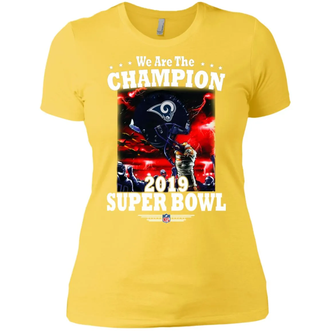 Nfl – Los Angeles Rams We Are The Champion 2019 Super Bowl Football Women Cotton T-Shirt