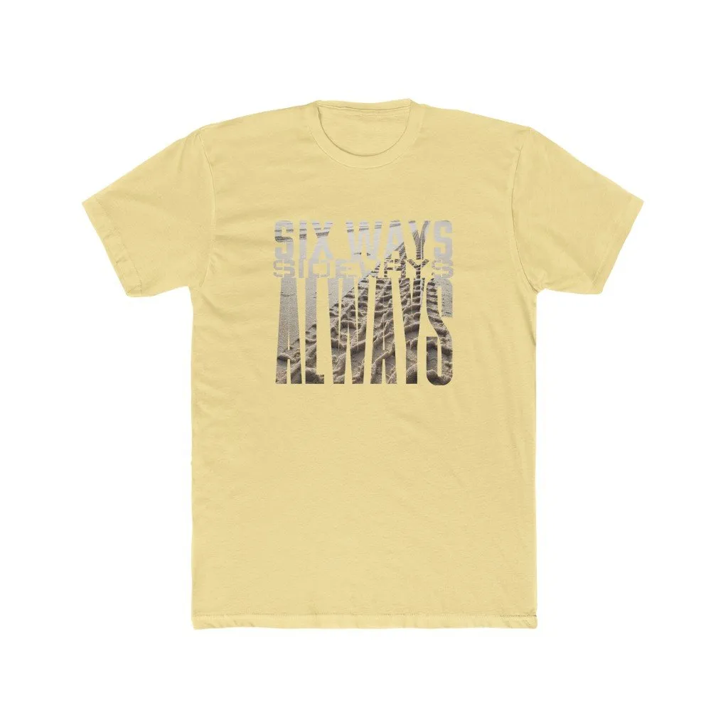 Six Ways Sideways Always (Sandtracks 2) - Men's Fitted Premium T-Shirt - now with more colours!