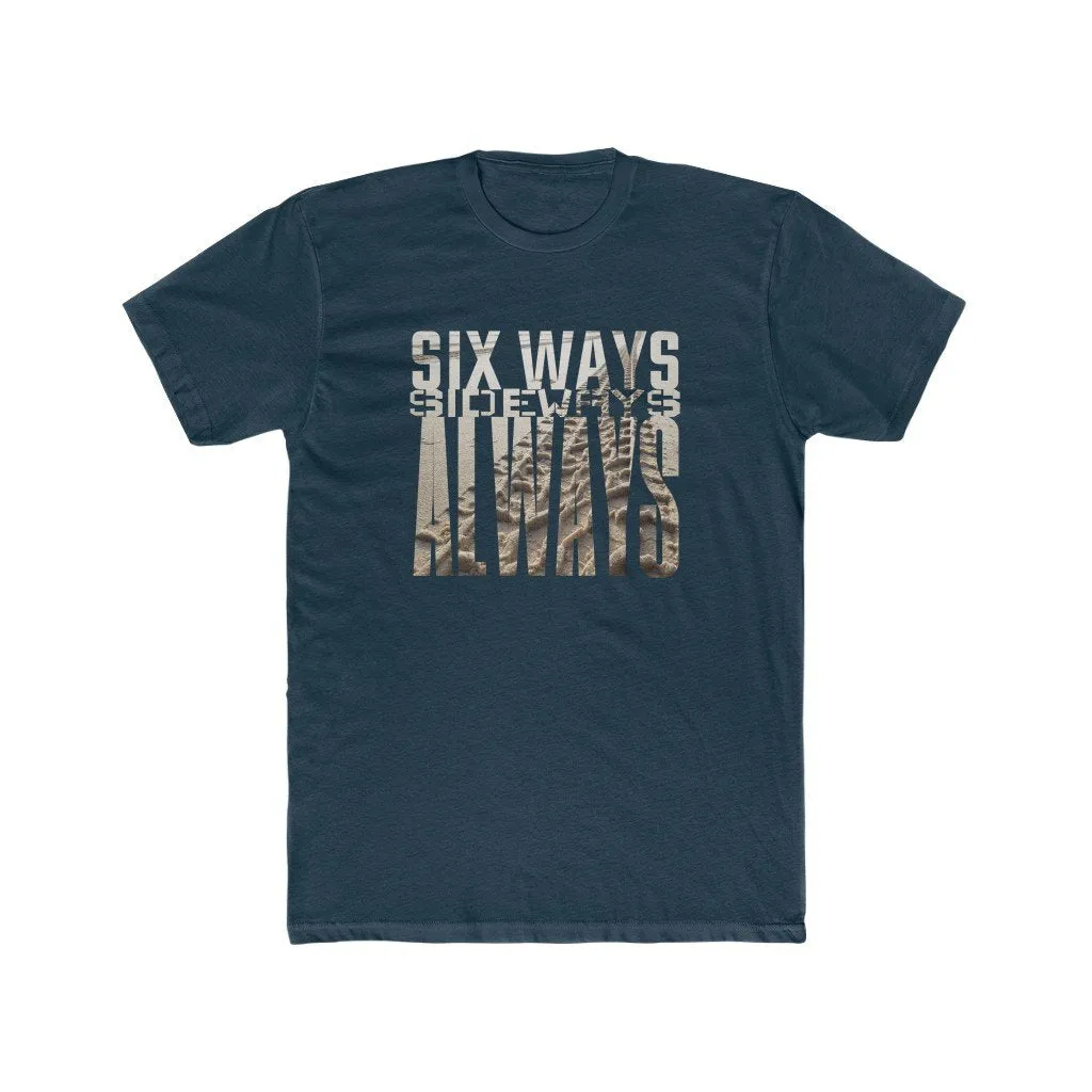 Six Ways Sideways Always (Sandtracks 2) - Men's Fitted Premium T-Shirt - now with more colours!